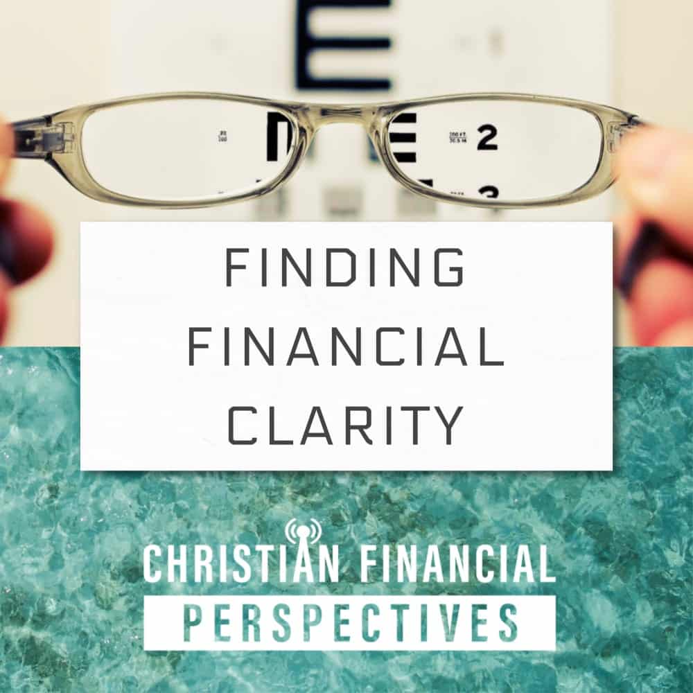 eye chart and clear water with title Finding Financial Clarity from Christian Financial Perspectives Podcast