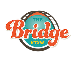 KTXW The Bridge