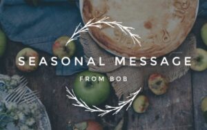 Seasonal Message from Bob