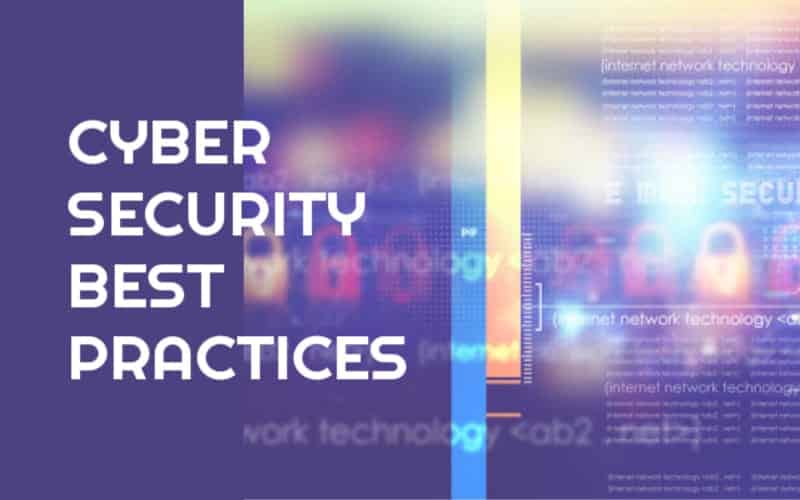 Cyber Security Best Practices