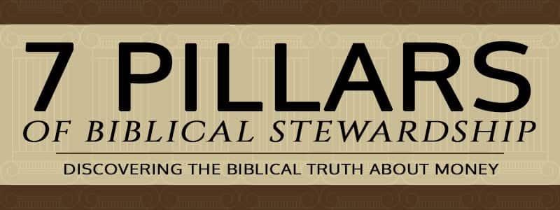 7 Pillars of Biblical Stewardship